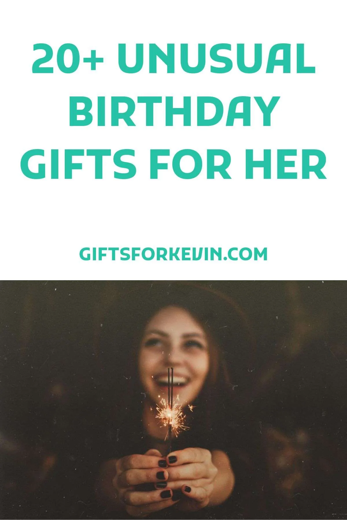 20+ UNUSUAL BIRTHDAY GIFTS FOR HER